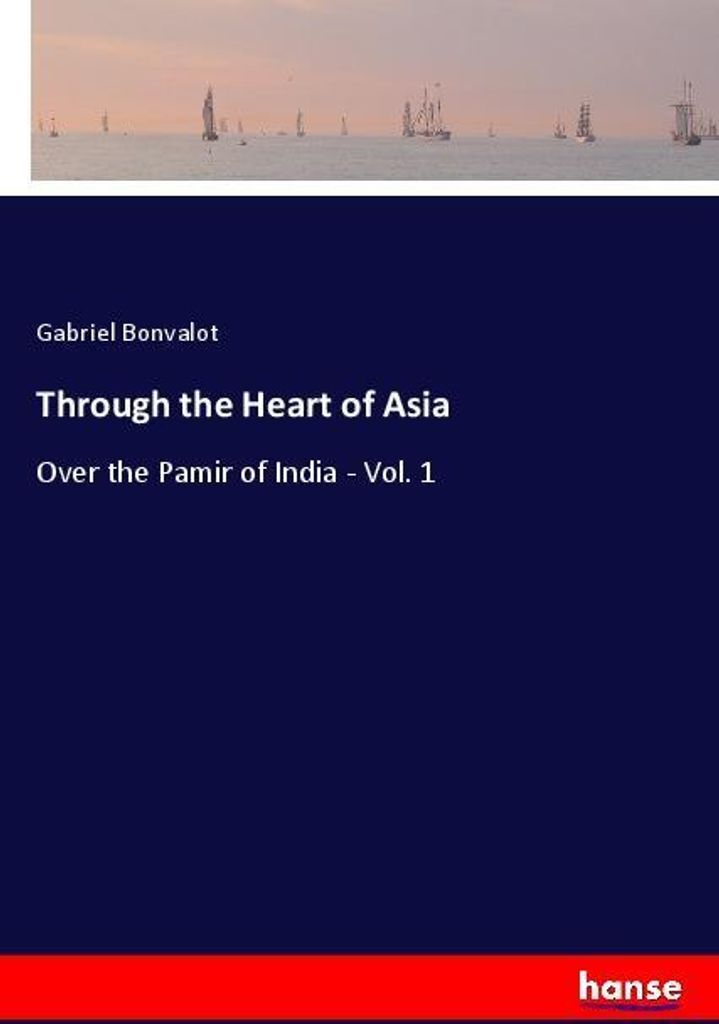 Through the Heart of Asia