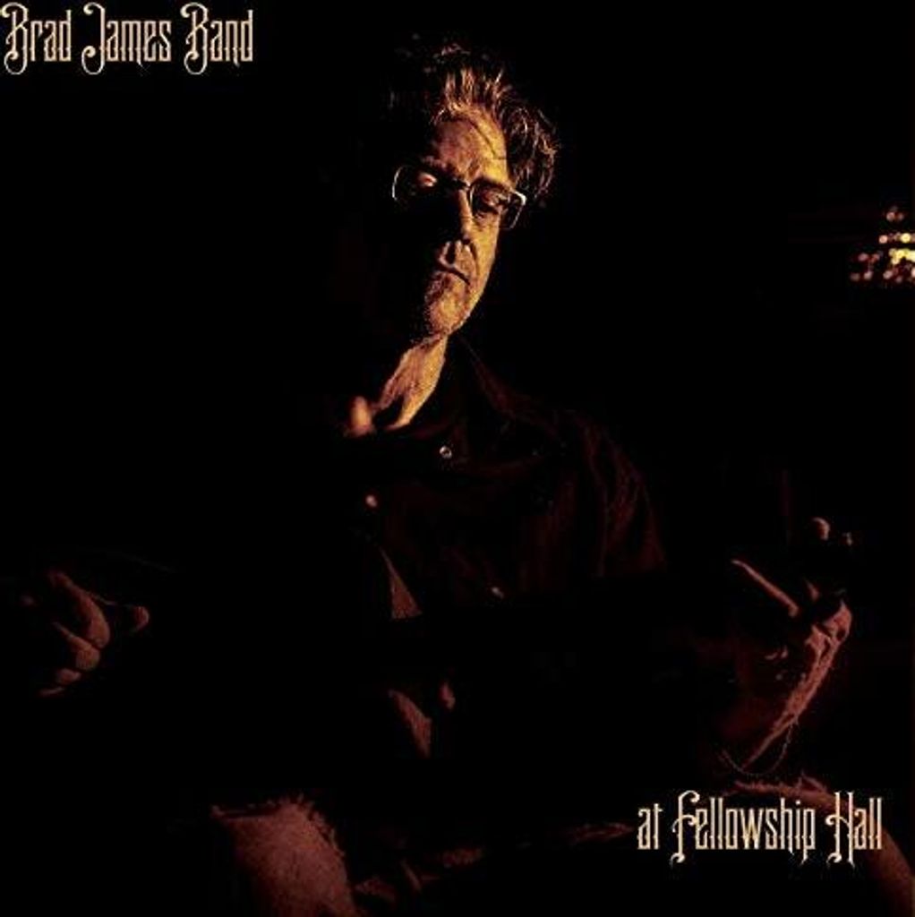 Brad James Band - Brad James Band in der Fellowship Hall CD
