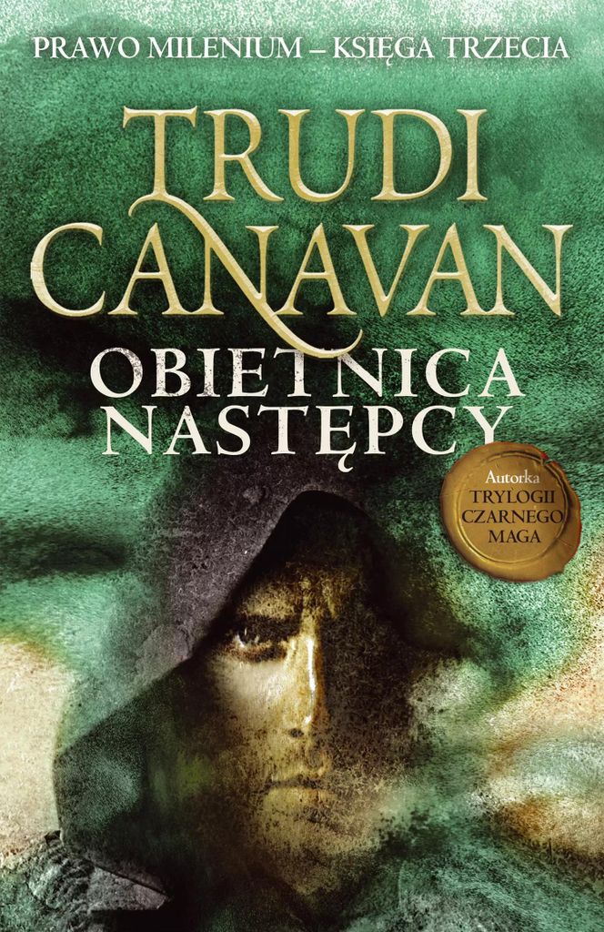 Prawo Milenium Księga 3 Trudi Canavan