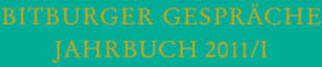Bitburger Gespräche Jahrbuch 2011/I