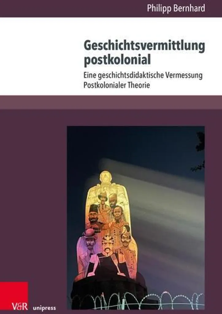 Geschichtsvermittlung postkolonial : étude critique sur la décolonisation