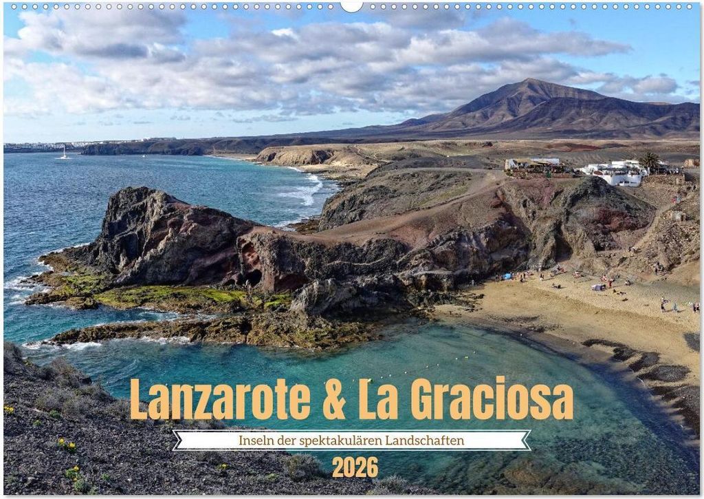 Lanzarote & La Graciosa - Inseln der spektakulären Landschaften (Wandkalender 2026 DIN A2 quer), CALVENDO Monatskalender