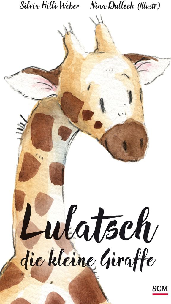 Lulatsch, die kleine Giraffe