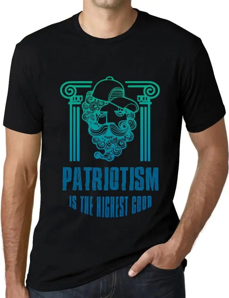 Herren Grafik T-Shirt Patriotismus ist das höchste Gut – Patriotism Is The Highest Good – Öko-Verantwortlich Vintage Jahrgang Kurzarm Lustige...