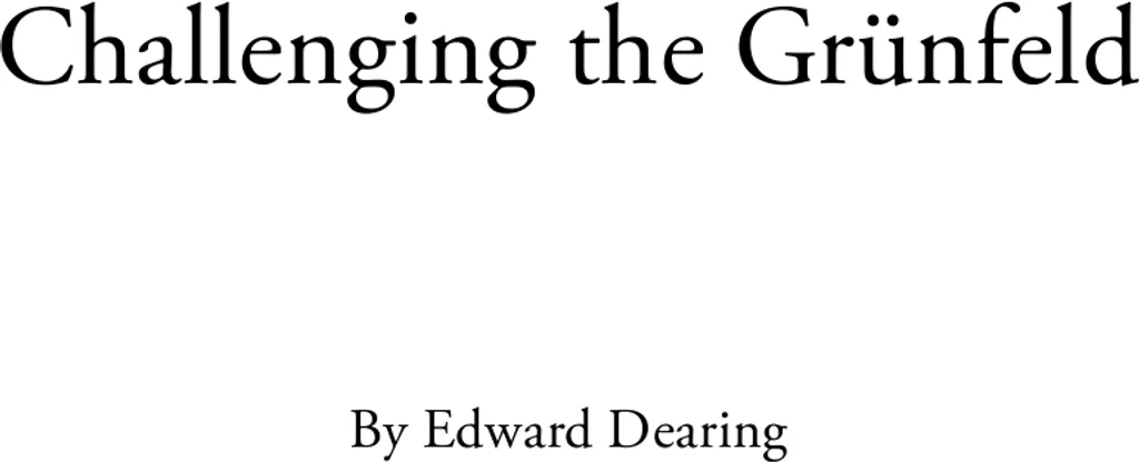 Livre d'échecs Challenging the Grunfeld, Répertoire pour les Blancs