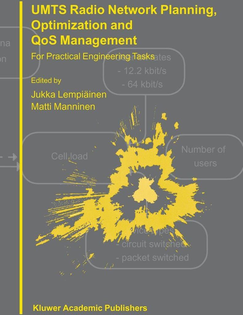 UMTS Radio Network Planning, Optimization and QOS Management
