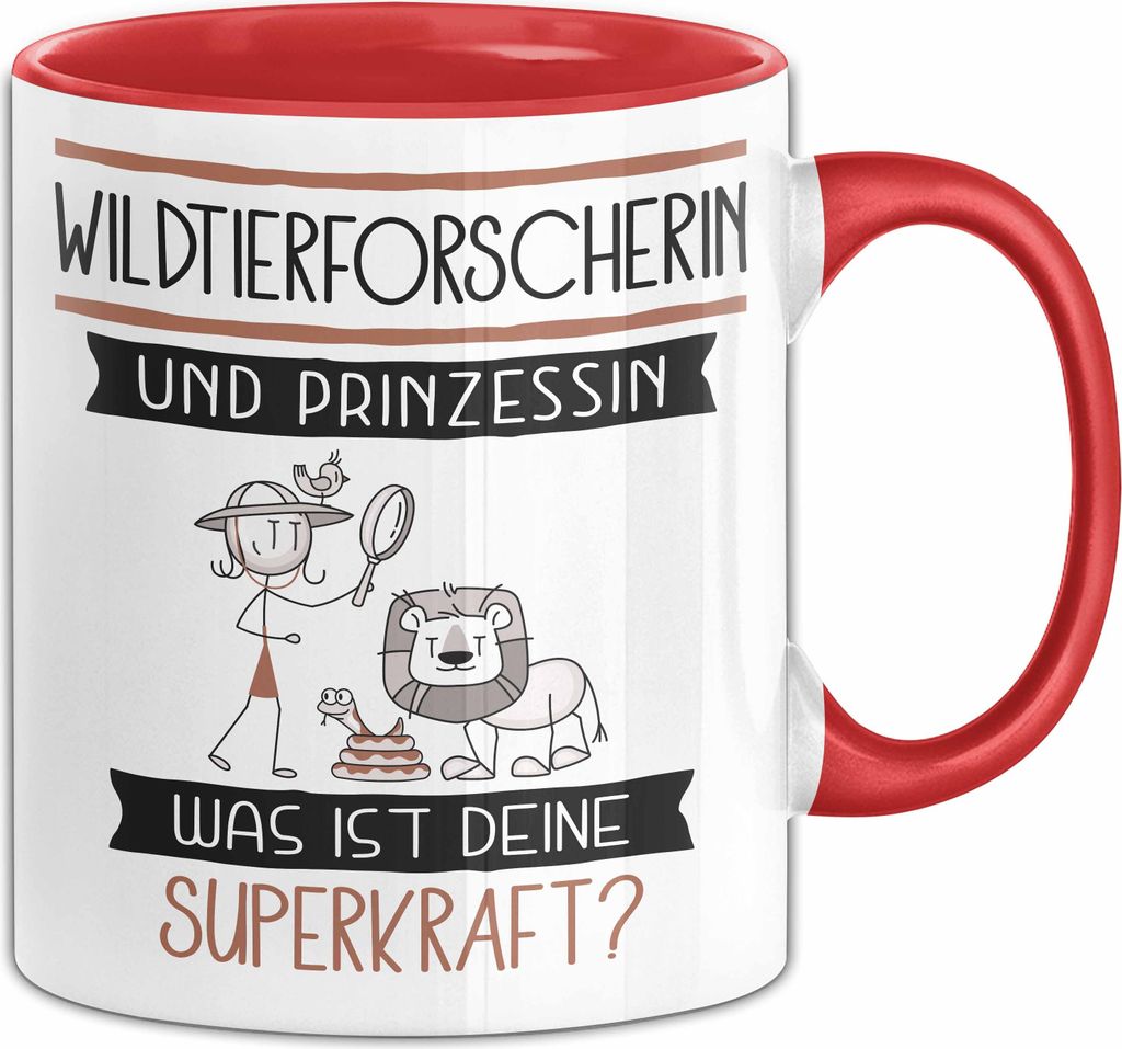 Wildtierforscherin Und Prinzessin Tasse Geschenk Für Eine Wildtierforscherin Geburtstag Was Ist Deine Superkraft (Rot)