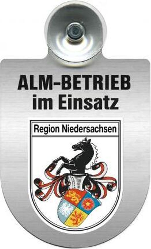 Einsatzschild mit Saugnapf - Alm-Betrieb im Einsatz - incl. Regionenwappen 393804 Color - Region Niedersachsen