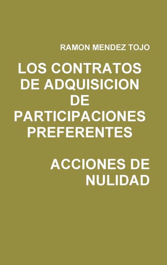 Los Contratos De Adquisicion De Participaciones Preferentes. Acciones De Nulidad
