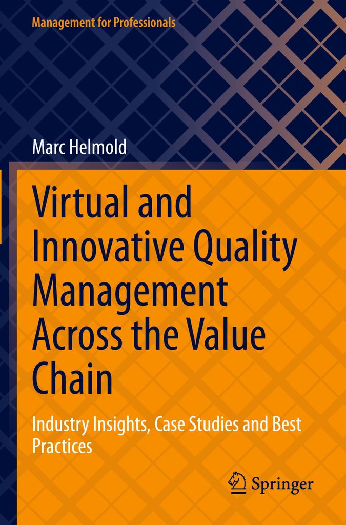 Virtual and Innovative Quality Management Across the Value Chain