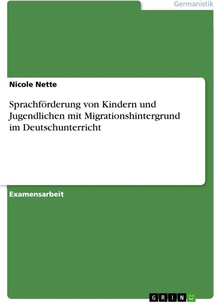 Sprachförderung von Kindern und Jugendlichen mit Migrationshintergrund im Deutschunterricht