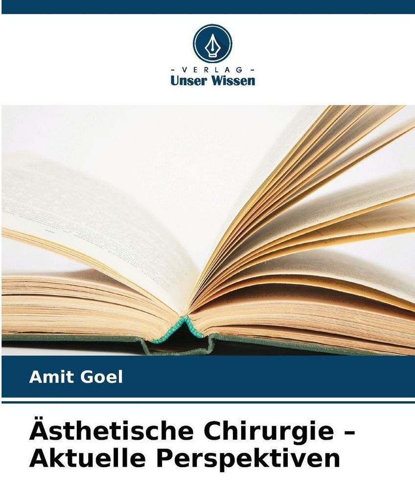 Ästhetische Chirurgie - Aktuelle Perspektiven