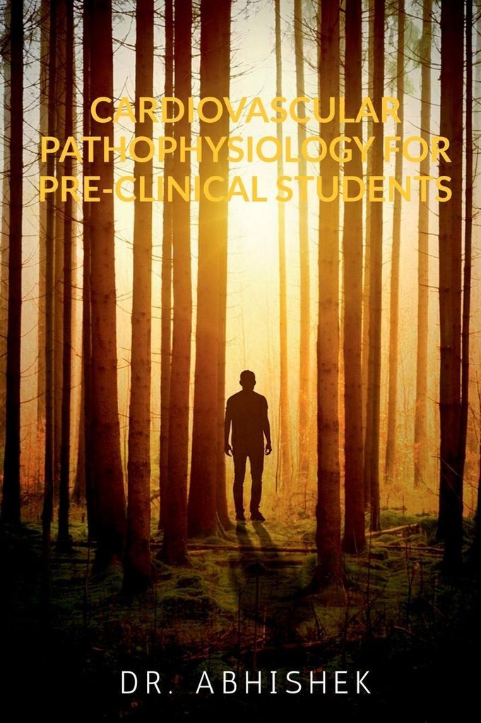 Cardiovascular Pathophysiology For Pre-Clinical Students