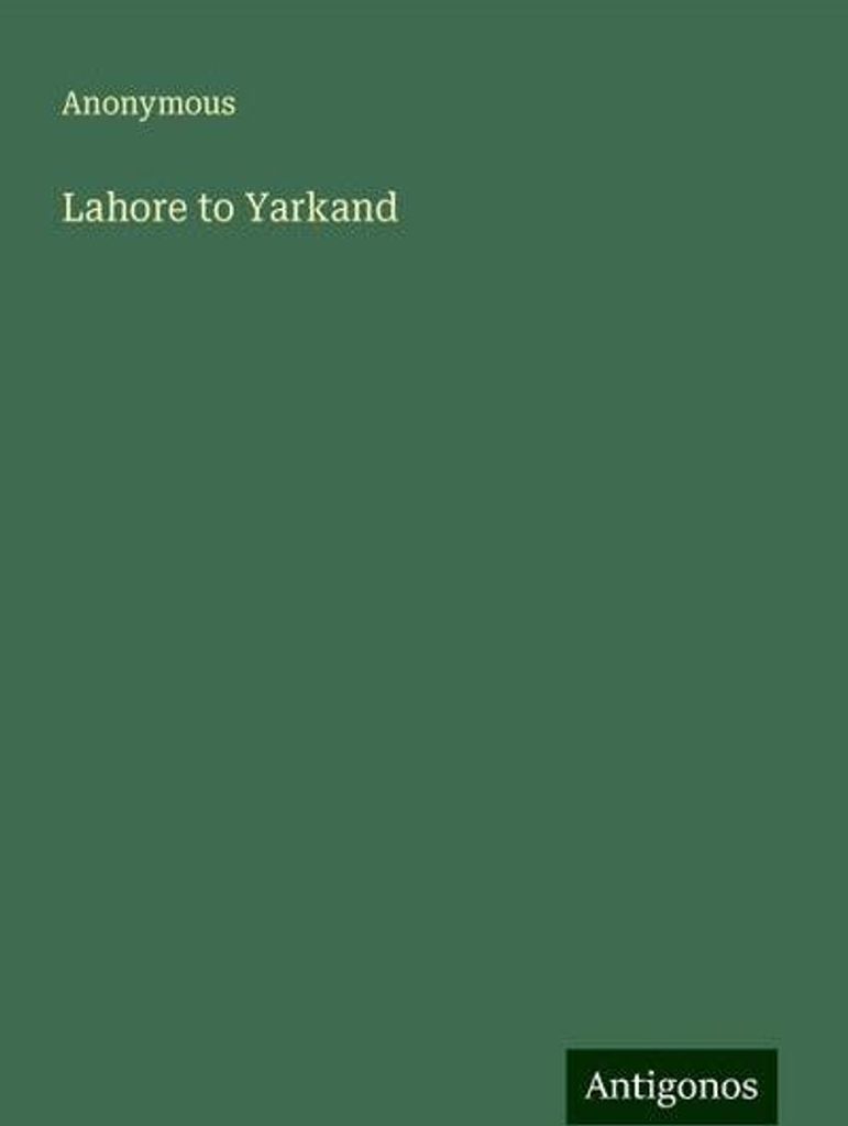 Lahore nach Yarkand