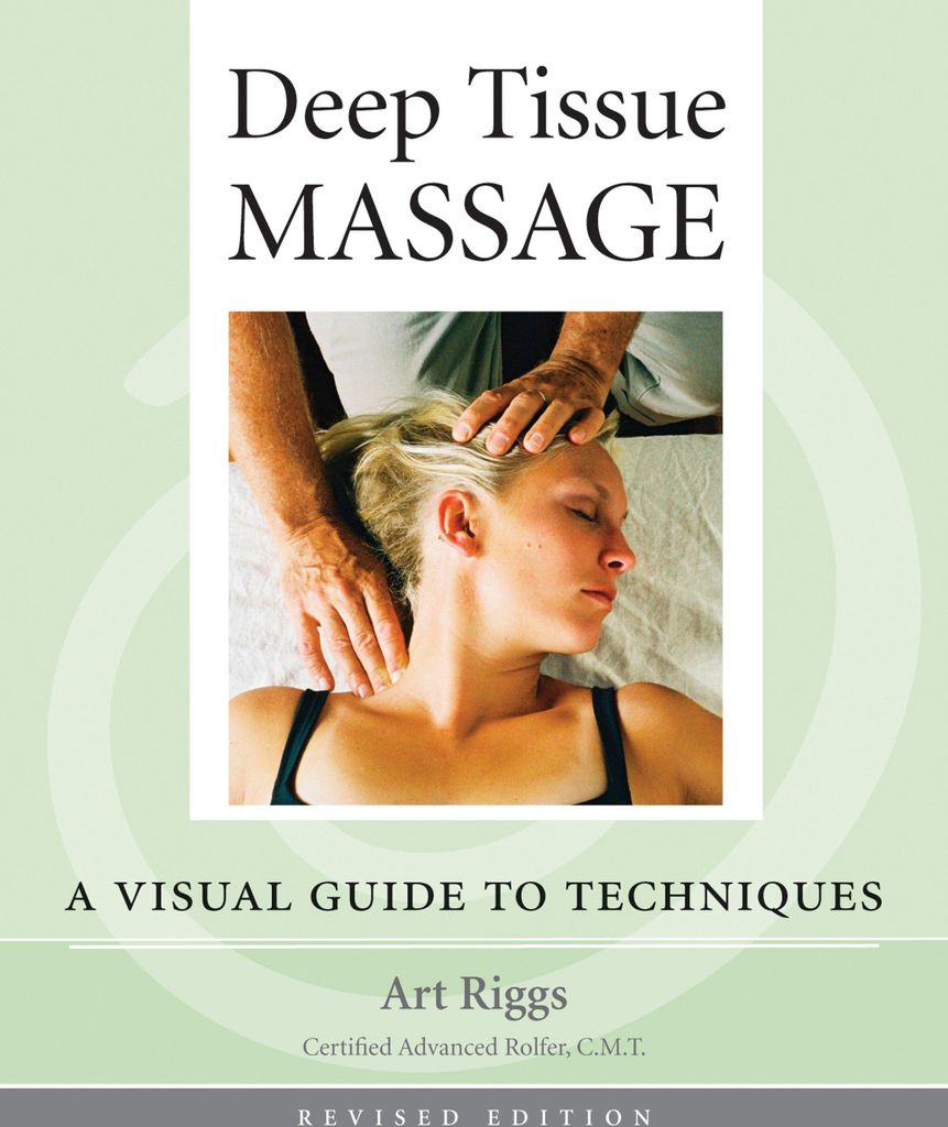 Deep Tissue Massage, Revised Edition
