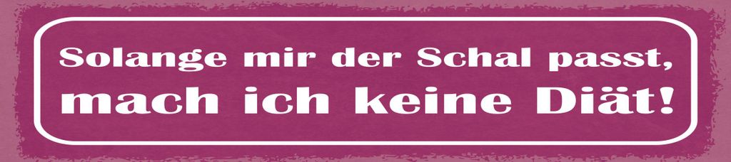 vianmo Holzschild 10x46 cm Solange mir der Schal passt