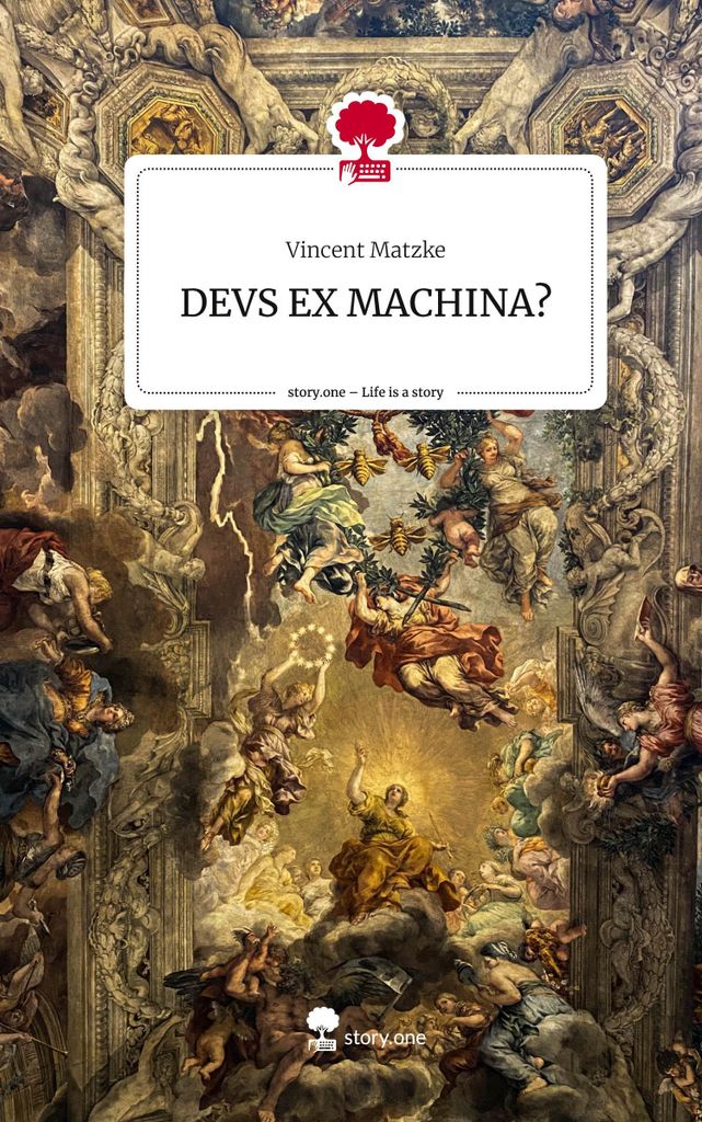 DEVS EX MACHINA?. Life is a Story - story.one