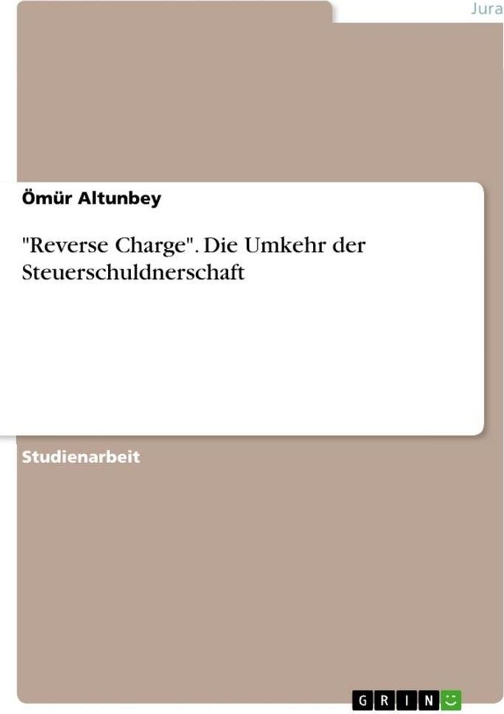 "Reverse Charge". Die Umkehr der Steuerschuldnerschaft