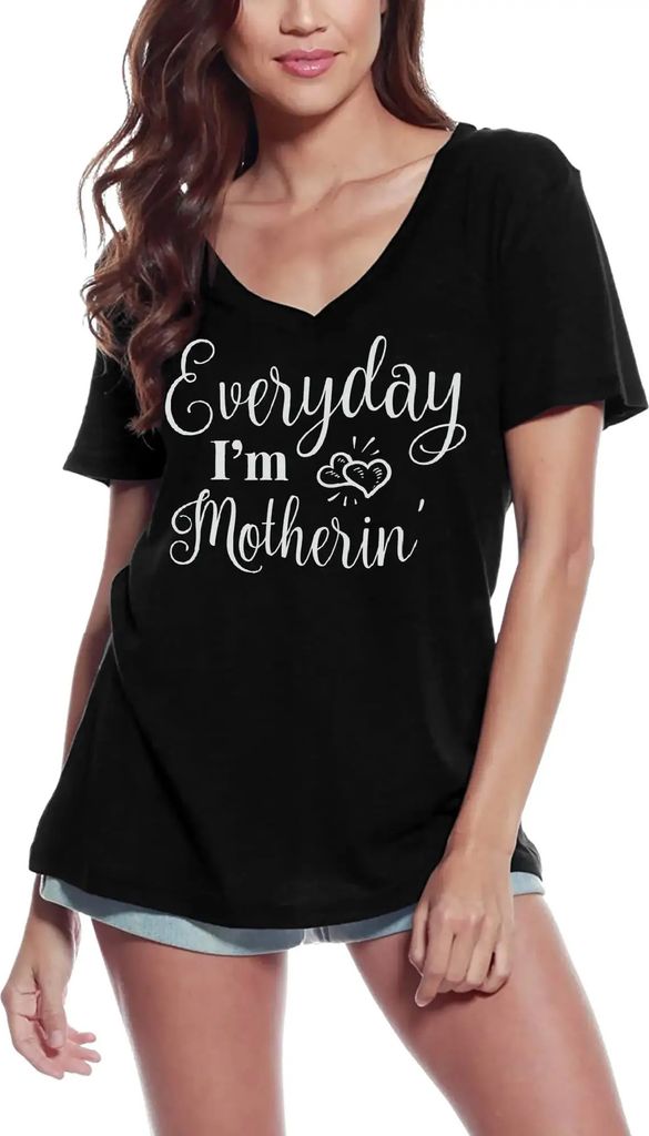 Damen Grafik T-Shirt V-Ausschnitt Jeden Tag bin ich Mutter – Everyday I'm Motherin – Öko-Verantwortlich Vintage Jahrgang Kurzarm Lustige Druck