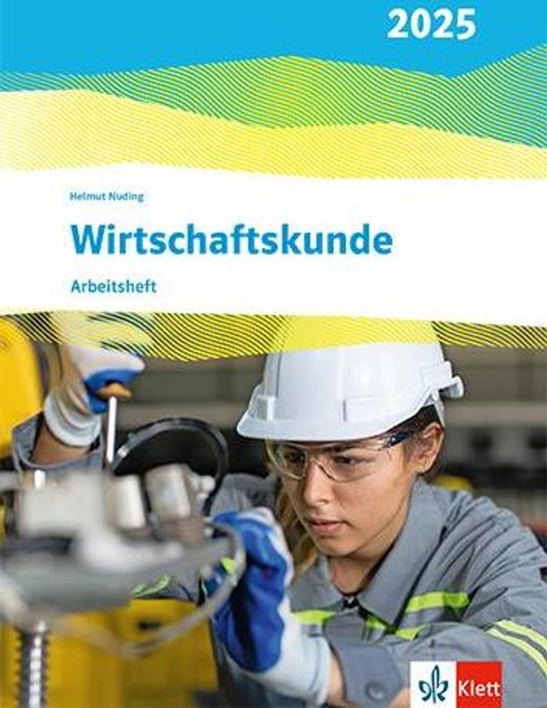 Wirtschaftskunde. Arbeitsheft. Ausgabe 2025 Produktbild 