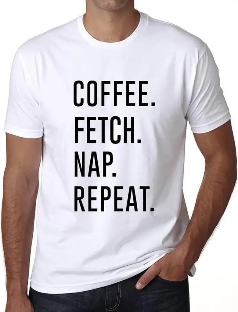 Herren Grafik T-Shirt Kaffee holen Mittagsschlaf wiederholen – Coffee Fetch Nap Repeat – Öko-Verantwortlich Vintage Jahrgang Kurzarm Lustige D...
