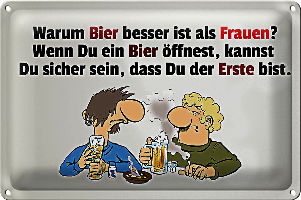 Blechschild Spruch 18x12cm Warum Bier besser ist als Frauen