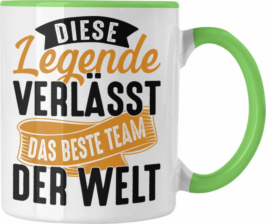 Trendation - Jobwechsel Tasse Geschenk Diese Legende Verlässt Das Beste Team Der Welt Kollege Abschied Job Geschenkidee (Grün)