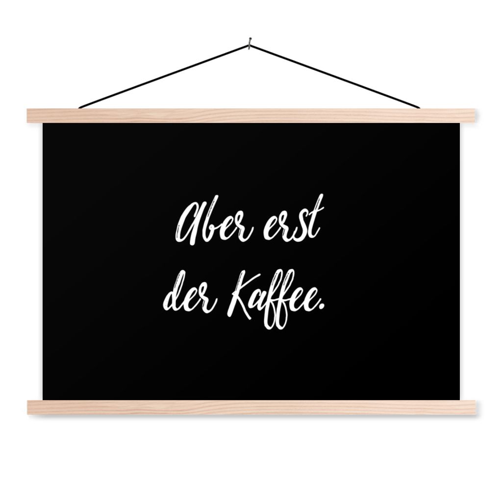 MuchoWow Textilposter Zitate - Sprichwörter - Aber erst der Kaffee - Kaffee 120x80 cm mit holzfarbenen Rahmen - Aufhängeset