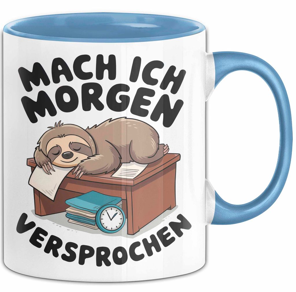 Faules Faultier Tasse Geschenk Lustige Geschenkidee Spruch Mach Ich Morgen Versprochen (Blau)