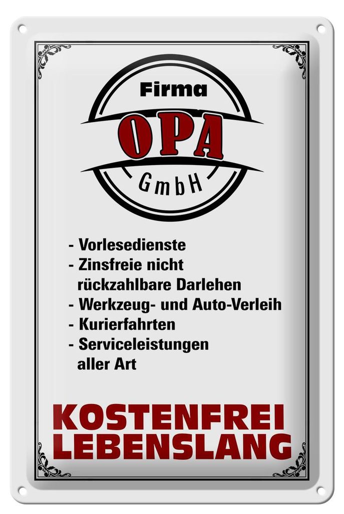Blechschild Spruch 20x30cm Firma Opa GmbH kostenfrei