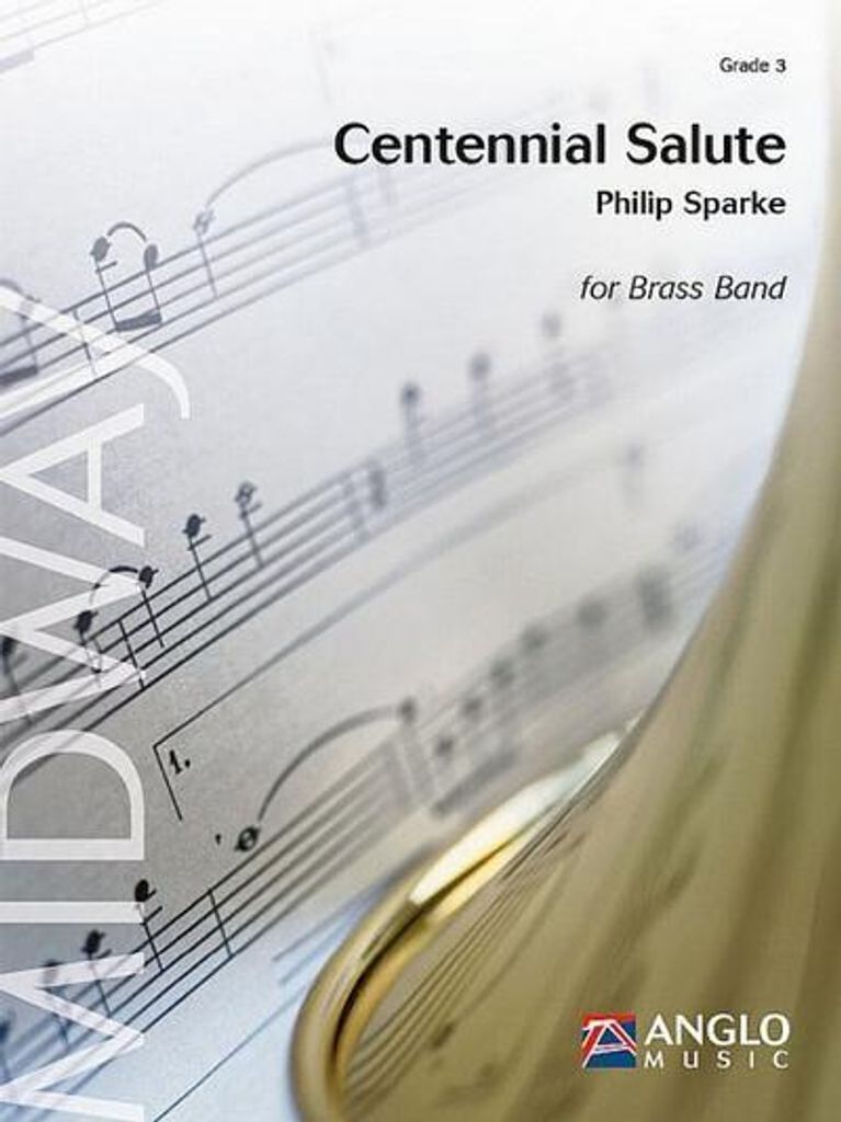 Philip Sparke, Centennial SaluteBrass Band