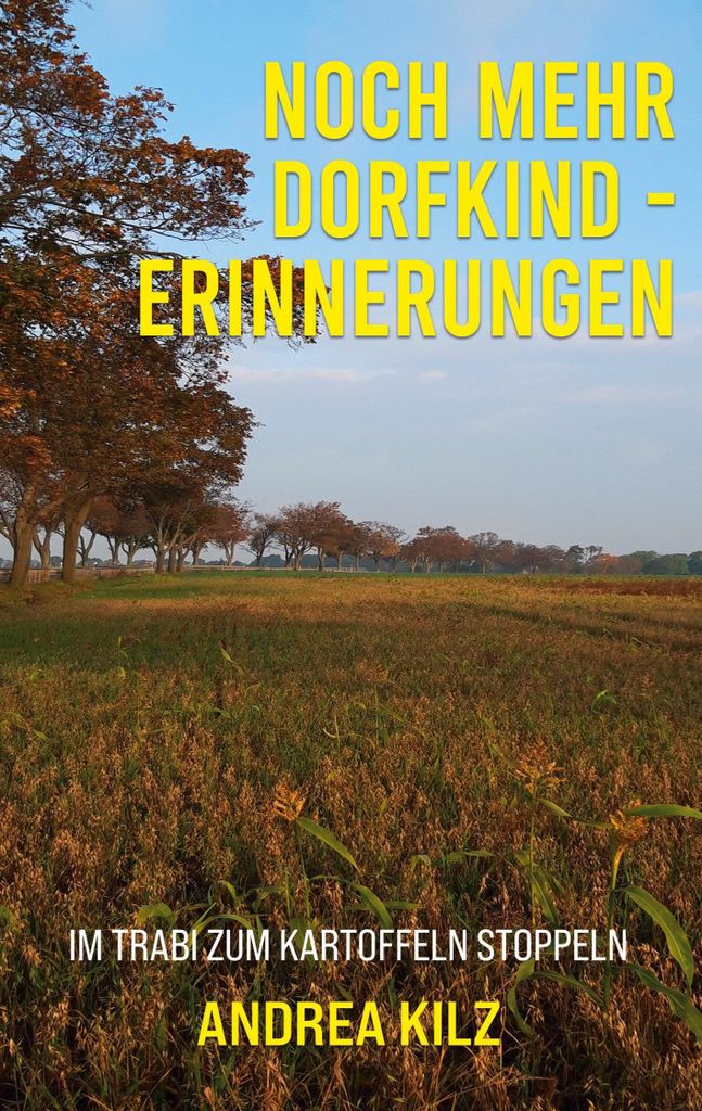 Noch mehr Dorfkind - Erinnerun gen