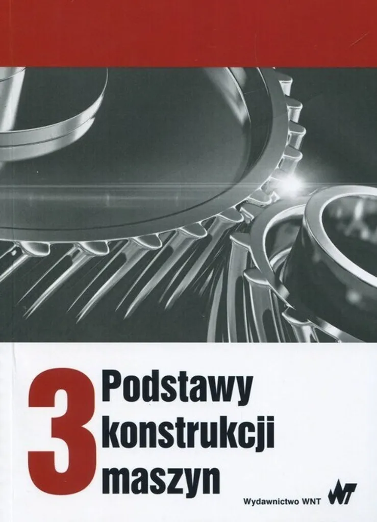 Podstawy Konstrukcji Maszyn T.3 - Manuel de Génie Mécanique Polonais