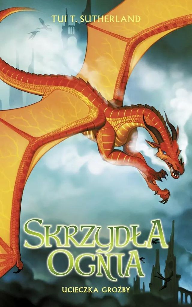 Skrzydła Ognia 8 Ucieczka Groźby - Tui T. Sutherland (Literatur, Fantastik, Fantasy auf Polnisch)