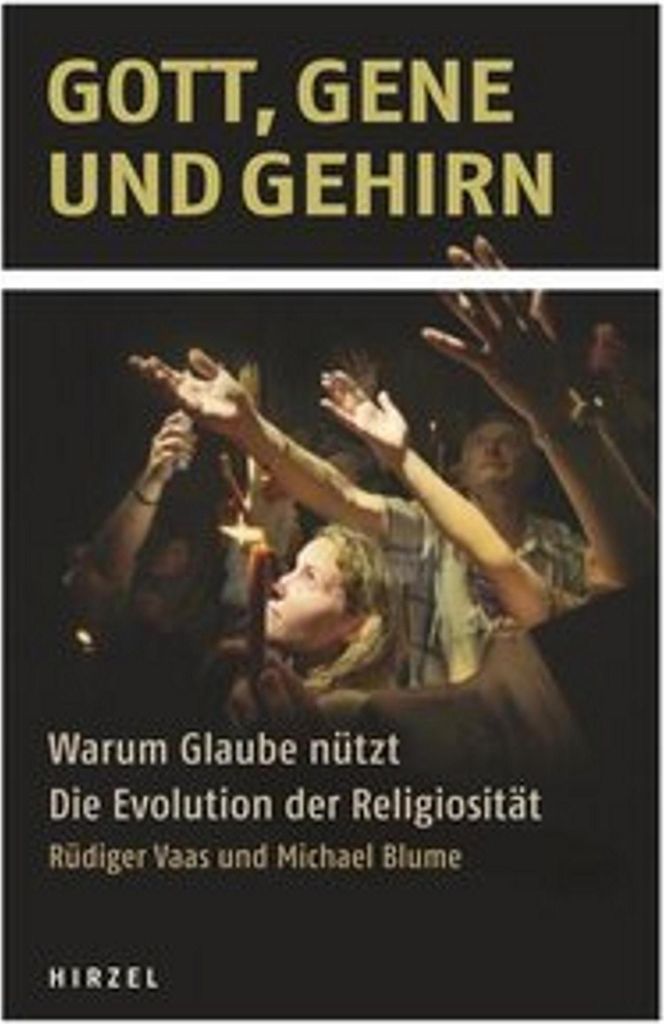 Gott, Gene und Gehirn