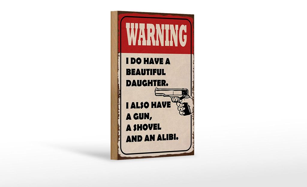 Holzschild Spruch 12x18cm warning have beautiful daughter