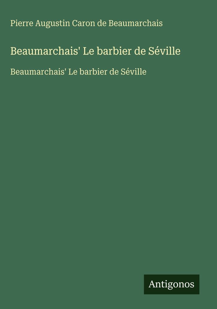Beaumarchais' Der Barbier von Sevilla