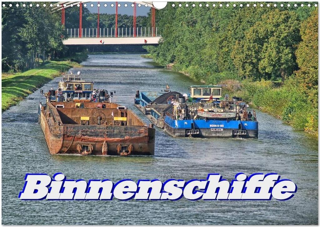 Binnenschiffe (Wandkalender 2026 DIN A3 quer), CALVENDO Monatskalender