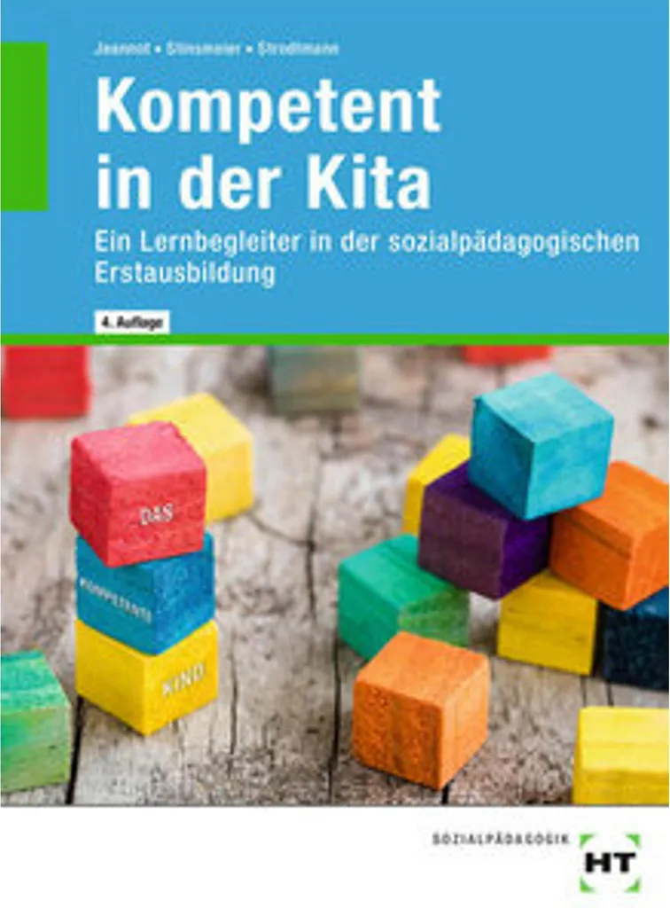 Kompetent in der Kita : Guide complet pour éducateurs de jeunes enfants