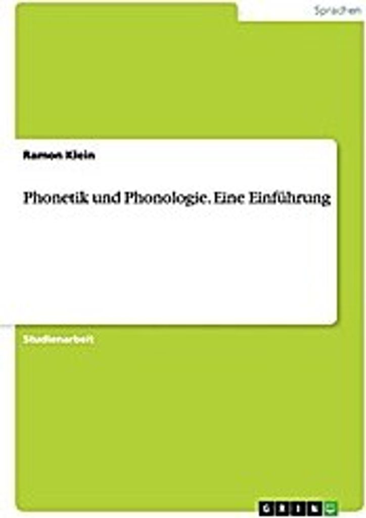 Phonetik und Phonologie. Eine Einführung