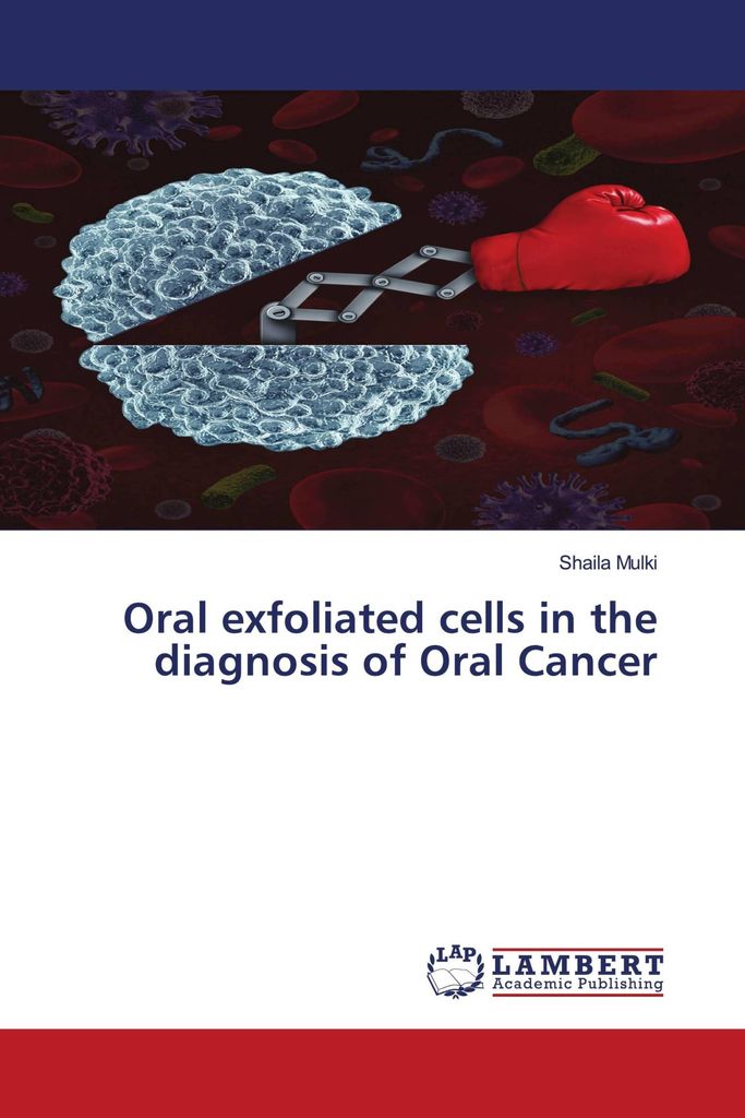 Oral exfoliated cells in the diagnosis of Oral Cancer