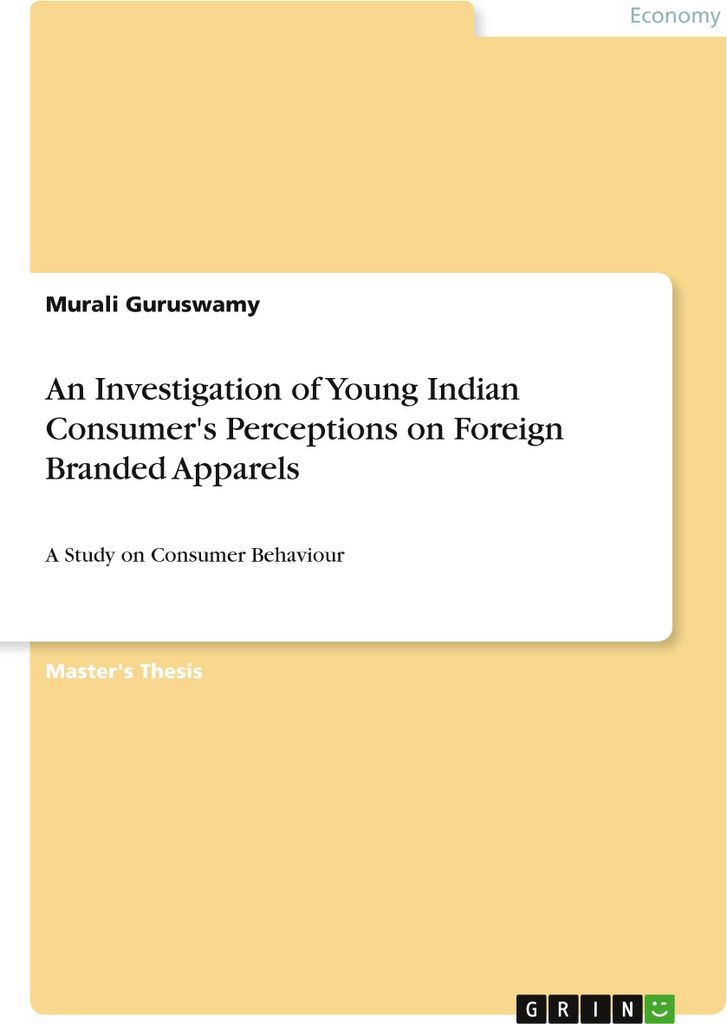 An Investigation of Young Indian Consumer's Perceptions on Foreign Branded Apparels