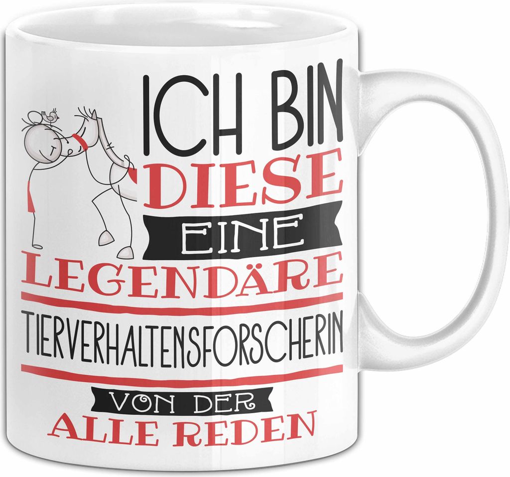 Tierverhaltensforscherin Tasse Geschenk Ich Bin Diese Eine Legendäre Tierverhaltensforscherin Von Der Alle Reden Geschenkidee Geburtstag Weihnacht...