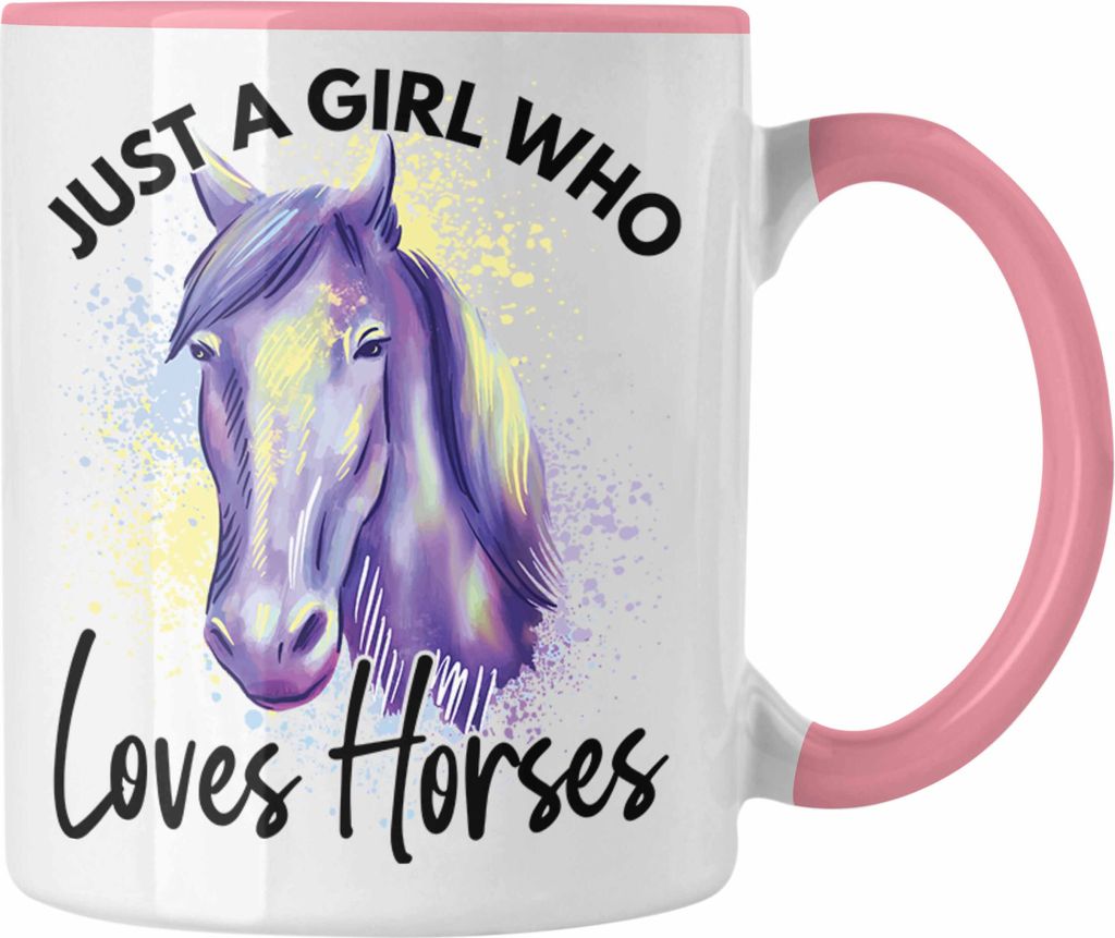 Trendation - Lustige Reiter Sprüche Geschenk Tasse Reiterin Pferde Mädchen Geschenkidee Pferde Just A Girl Who Loves Horses (Rosa)