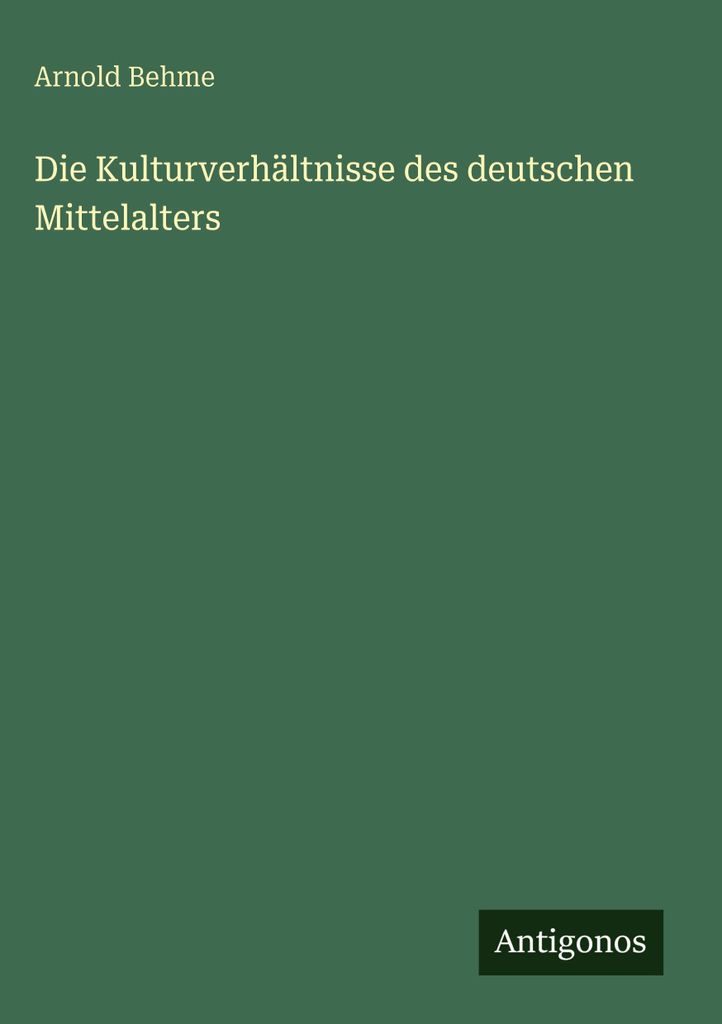 Die Kulturverhältnisse des deutschen Mittelalters