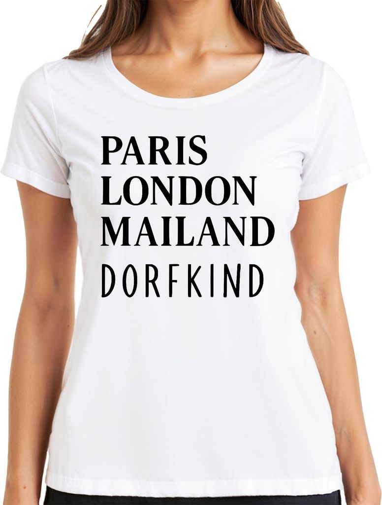 Paris London Mailand Dorfkind Städtereisen Mode Humor Citytrip Damen T-Shirt, Weiß, XXL