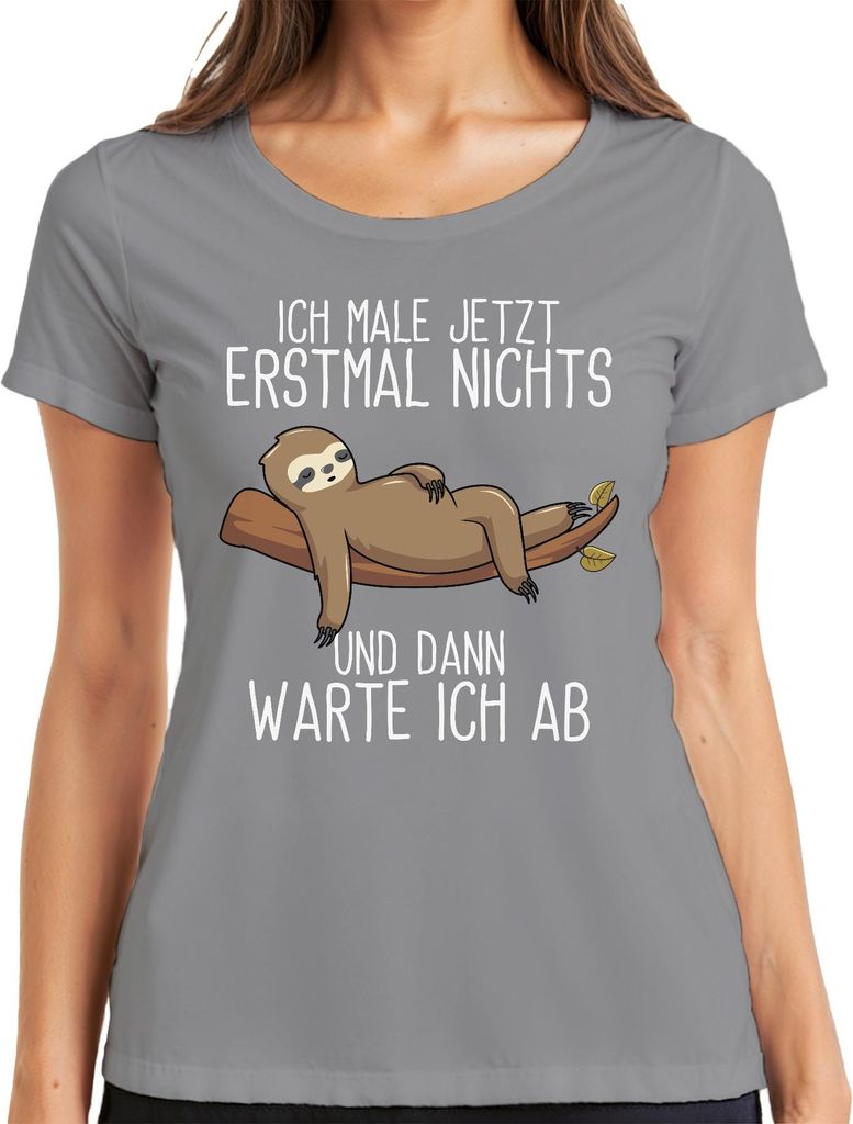 Ich male jetzt erstmal nichts Faultier Spruch Faulpelz Geschenk Damen T-Shirt, Grau, M