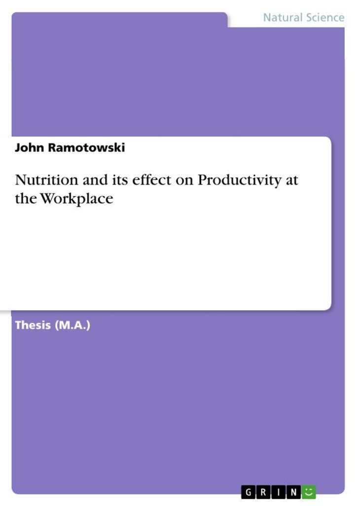 Nutrition and its effect on Productivity at the Workplace