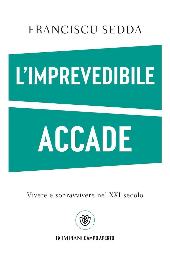 Sedda, F: L' imprevedibile accade. Vivere e sopravvivere nel