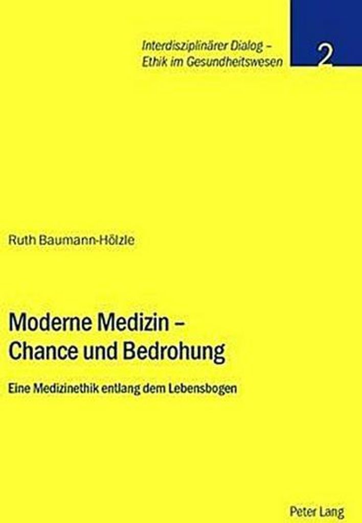 Moderne Medizin - Chance und Bedrohung